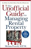 The Unofficial Guide to Managing Rental Property