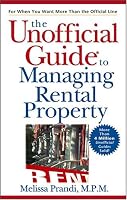 The Unofficial Guide to Managing Rental Property