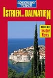 Abenteuer und Reisen, Istrien & Dalmatien - Rainer H&ouml;h, Peter H&ouml;h