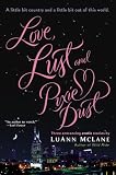 Love, Lust and Pixie Dust