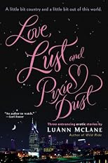 Love, Lust and Pixie Dust