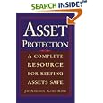 Asset Protection : Concepts and Strategies for Protecting Your Wealth