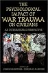 The Psychological Impact of War Trauma on Civilians: An International Perspective (Psychological Dimensions to War and Peace)