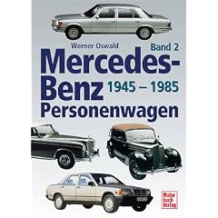 Mercedes-Benz Personenwagen, 3 Bde., Bd.2, 1945-1985