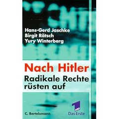 Nach Hitler. Radikale Rechte r�sten auf.