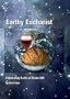 Earthy Eucharist