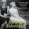A Strange Stirring: 'The Feminine Mystique' and American Women at the Dawn of the 1960s