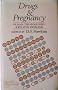 Drugs and Pregnancy: Human Teratogenesis and Related Problems