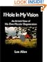 The Hole in My Vision