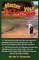 Master Your Fly Casting!: . . . And Have Fun Doing It