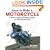 How To Ride A Motorcycle: A Rider's Guide to Strategy, Safety and Skill Development