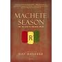 Machete Season: The Killers in Rwanda Speak