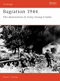 Bagration, 1944: The Destruction of Army Group Centre (Osprey Campaign)