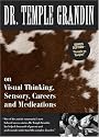 Dr. Temple Grandin on Visual Thinking, Sensory, Careers and Medication