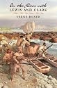On the River With Lewis and Clark (Environmental History Series)