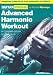 Advanced Harmonic Workout-Guitar: A Complete Sound Compendium (Guitar Springboard)