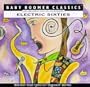 Electric Sixties: Baby Boomer Classics