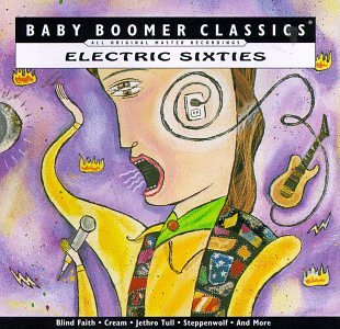ELECTRIC PRUNES - Electric Sixties: Baby Boomer Classics - Zortam Music