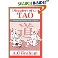 Disputers of the Tao: Philosophical Argument in Ancient China by A. C., Graham