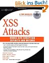 XSS Attacks: Cross Site Scripting Exploits and Defense