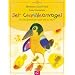 Der Cham�leonvogel: Eine Ostergeschichte f�r Kinder und ihre Eltern