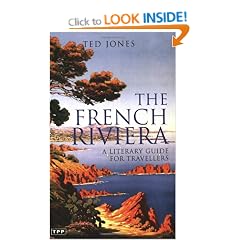The French Riviera: A Literary Guide for Travellers (Tauris Parke Paperbacks)