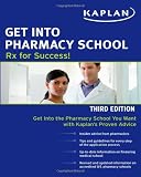Get Into Pharmacy School: Rx for Success