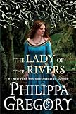 The Lady of the Rivers (Cousins' War)