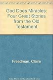 God does miracles : four great stories from the Old Testament