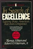 In Search of Excellence: Lessons from America's Best-Run Companies (Collins Business Essentials)