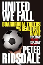 United We Fall: Boardroom Truths About the Beautiful Game