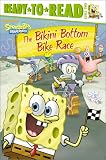 The Bikini Bottom Bike Race (Spongebob Squarepants Ready-to-Read)