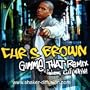 Chris Brown Gimme That Remix