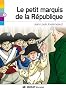 Le petit marquis de la R�publique