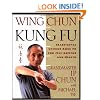 Wing Chun Kung Fu: Traditional Chinese King Fu for Self-Defense and Health