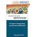 Corporate Reputation: 12 Steps to Safeguarding and Recovering Reputation