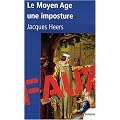 Le Moyen Age, une imposture
