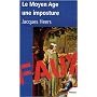 Le Moyen Age, une imposture