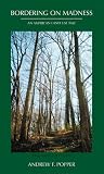 Bordering on Madness: An American Land Use Tale, Second Edition