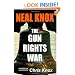 Neal Knox - The Gun Rights War