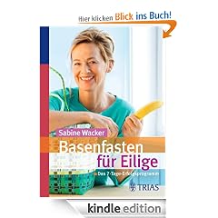 Basenfasten f�r Eilige: Das 7-Tage-Erfolgsprogramm
