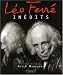 Léo Ferré inédits Léo Ferré inédits