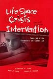 Life Space Crisis Intervention: Talking With Students in Conflict
