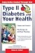 Type II Diabetes & Your Health