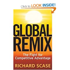 Global Remix: The Fight for Competitive Advantage