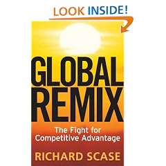 Global Remix: The Fight for Competitive Advantage