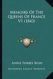 Memoirs of the Queens of France V1 (1843)
