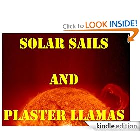 Solar Sails and Plaster Llamas