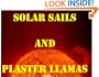 Solar Sails and Plaster Llamas