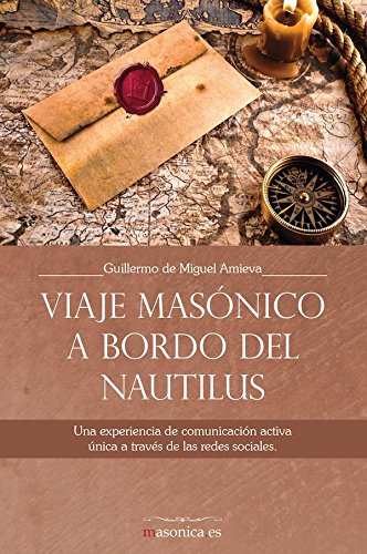 Viaje masónico a bordo del Nautilus (Autores contemporáneos) (Spanish Edition)